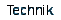 Technik